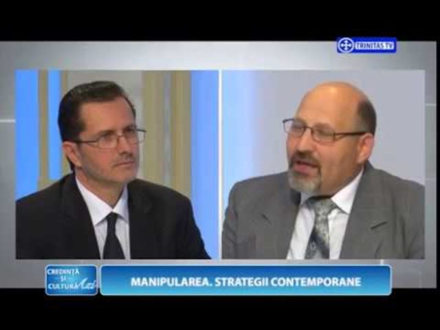 Credință și Cultură Azi. Manipularea. Strategii contemporane