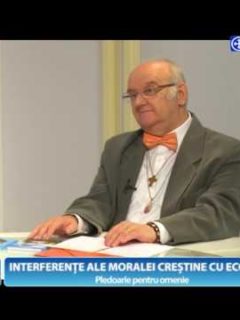Interferențe ale moralei creștine cu economia. Pledoarie pentru omenie