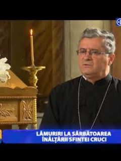 Cuvânt pentru suflet. Lămuriri la sărbătoarea Înălțării Sfintei Cruci