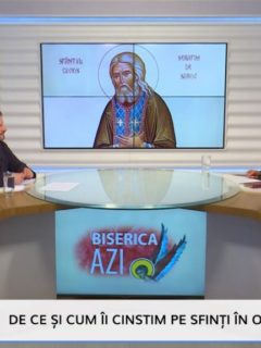 Biserica Azi. De ce și cum îi cinstim pe sfinți în Ortodoxie