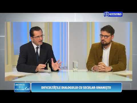 Credință și Cultură Azi. Dificultățile dialogului cu secular-umaniștii