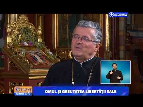Cuvânt pentru suflet. Omul și greutatea libertății sale