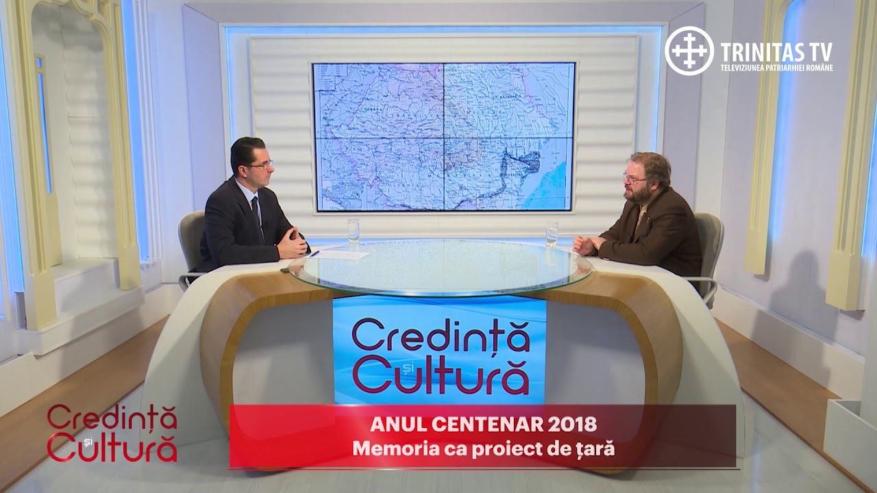 Credință și cultură. Anul centenar 2018. Memoria, ca proiect de țară