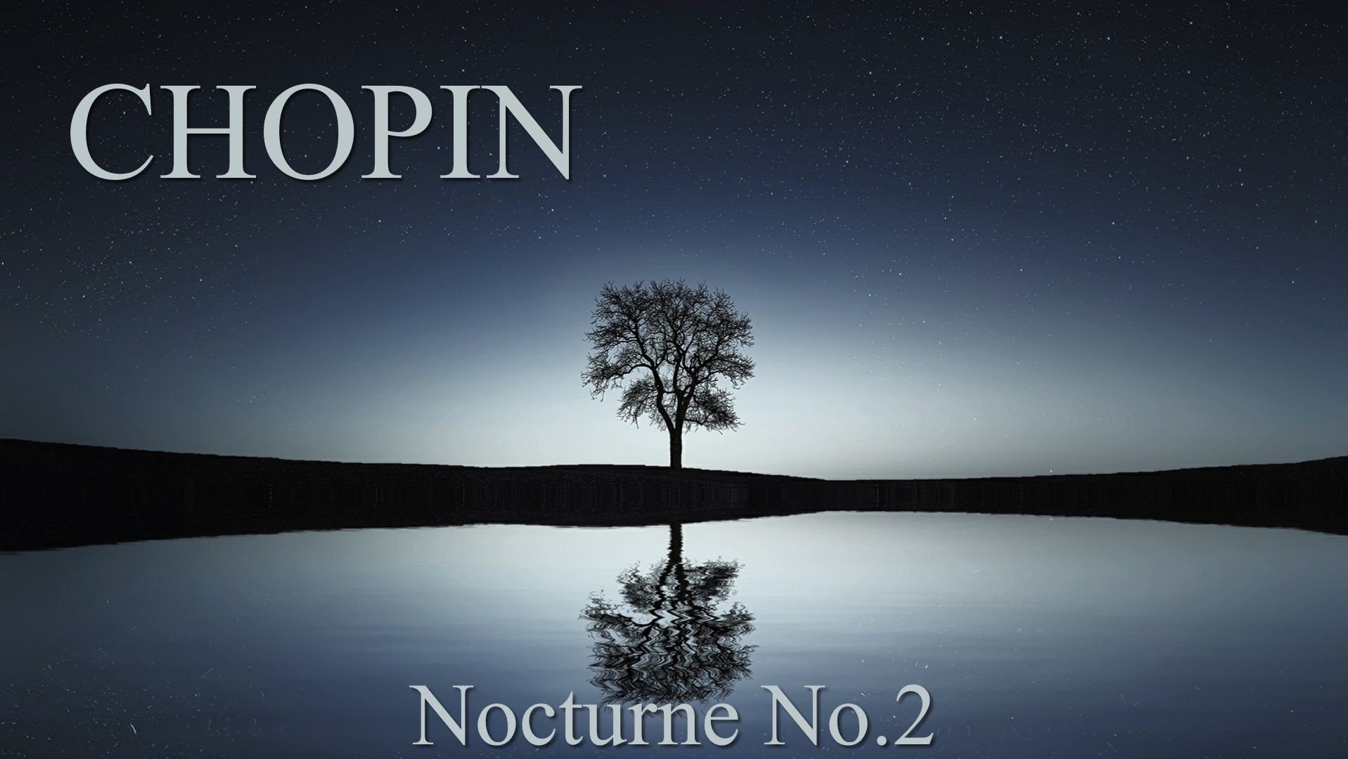 CHOPIN – Nocturne Op. 9 No2