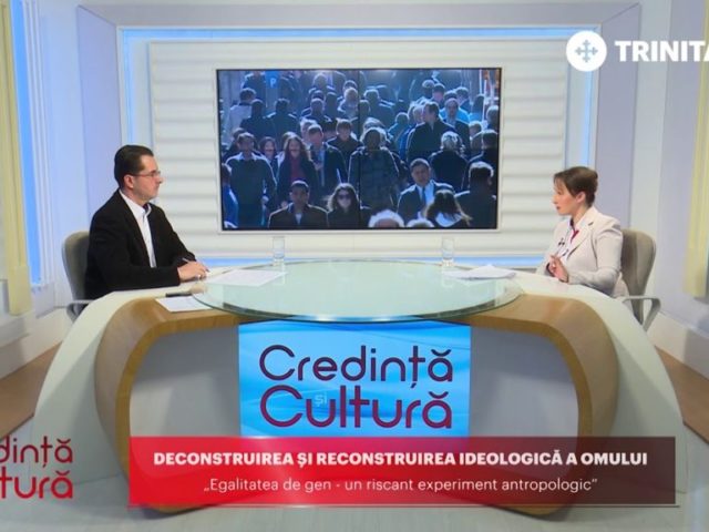 Credință și Cultură. Deconstruirea și reconstruirea ideologică a omului