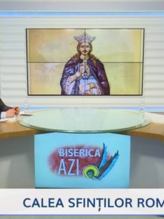 Biserica Azi. Calea sfinților români