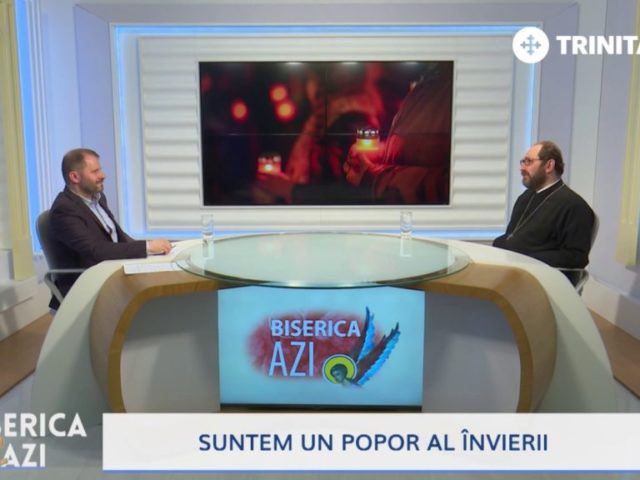 Biserica Azi. Suntem un popor al Învierii