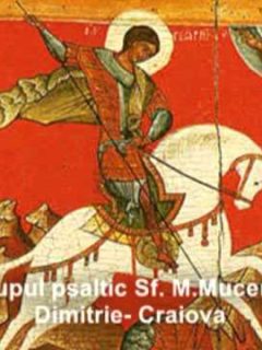 Slava la Laude pe glasul al 5-lea, la sărbătoarea Sf. Mare Mucenic Gheorghe, în interpretarea grupului psaltic „Sf. M. Mc. Dimitrie”