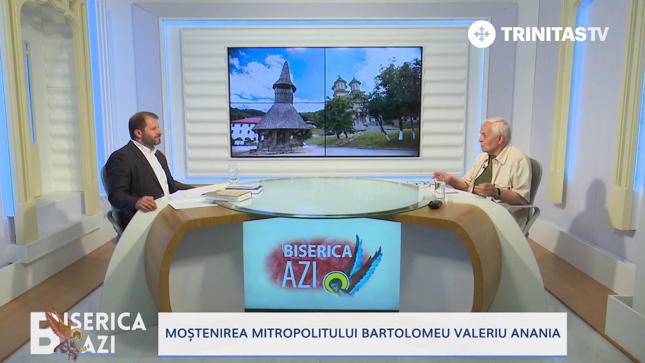 Biserica Azi. Moștenirea Mitropolitului Bartolomeu Valeriu Anania