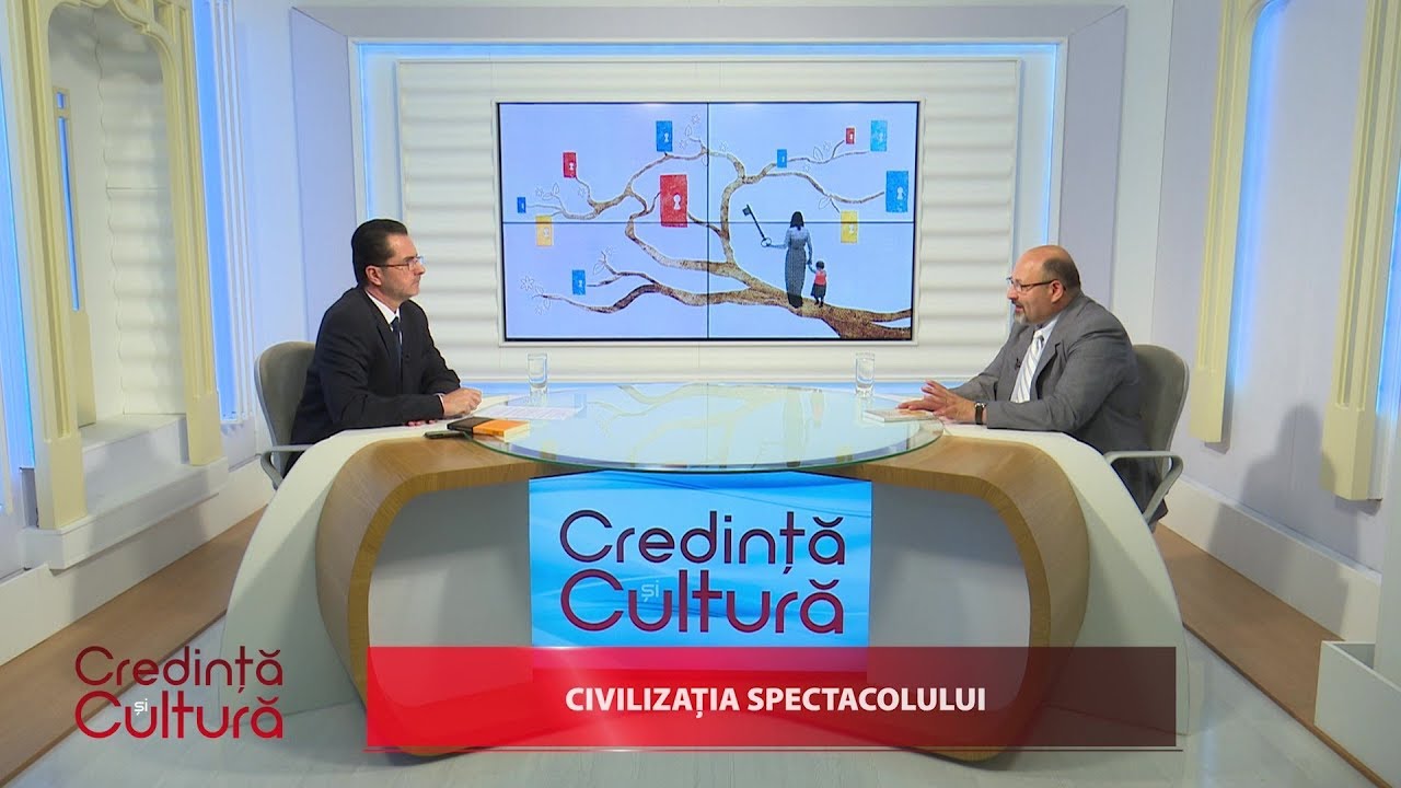 Credință și Cultură. Civilizația spectacolului