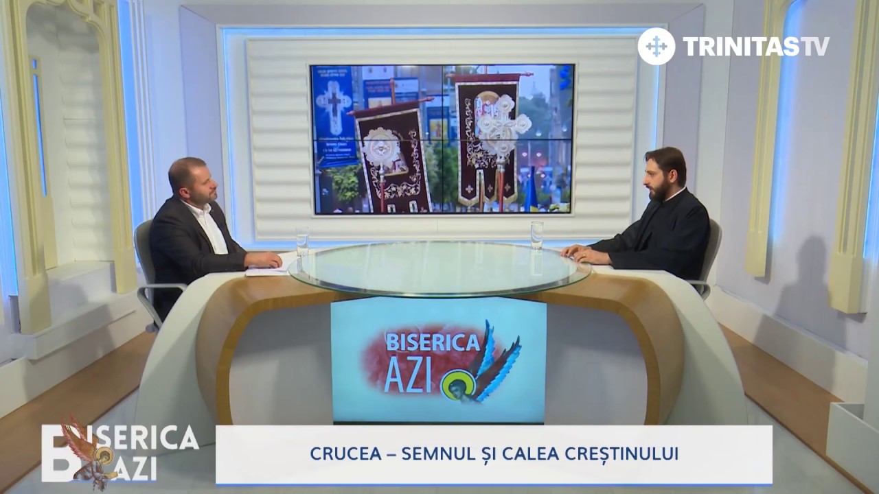 Biserica Azi. Crucea – semnul și calea creștinului