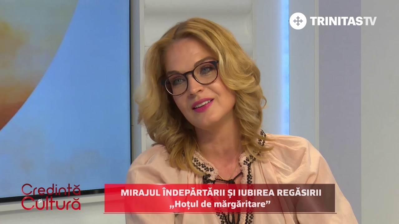 Credință și Cultură. Mirajul îndepărtării și iubirea regăsirii. „Hoțul de mărgăritare”