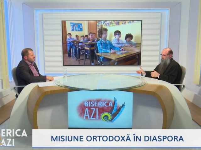 Biserica Azi. Misiune Ortodoxă în diaspora