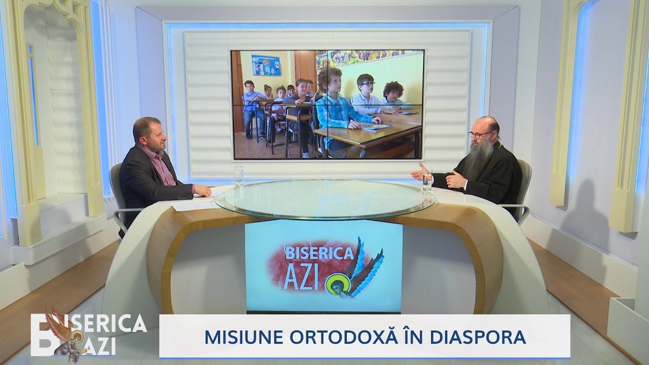 Biserica Azi. Misiune Ortodoxă în diaspora