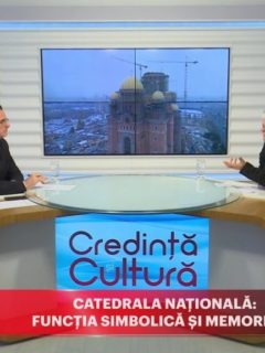Credință și Cultură. Catedrala Națională: funcția simbolică și memorială