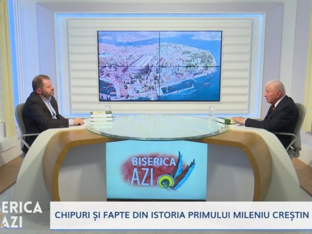 Biserica Azi. Chipuri și fapte din istoria primului mileniu creștin