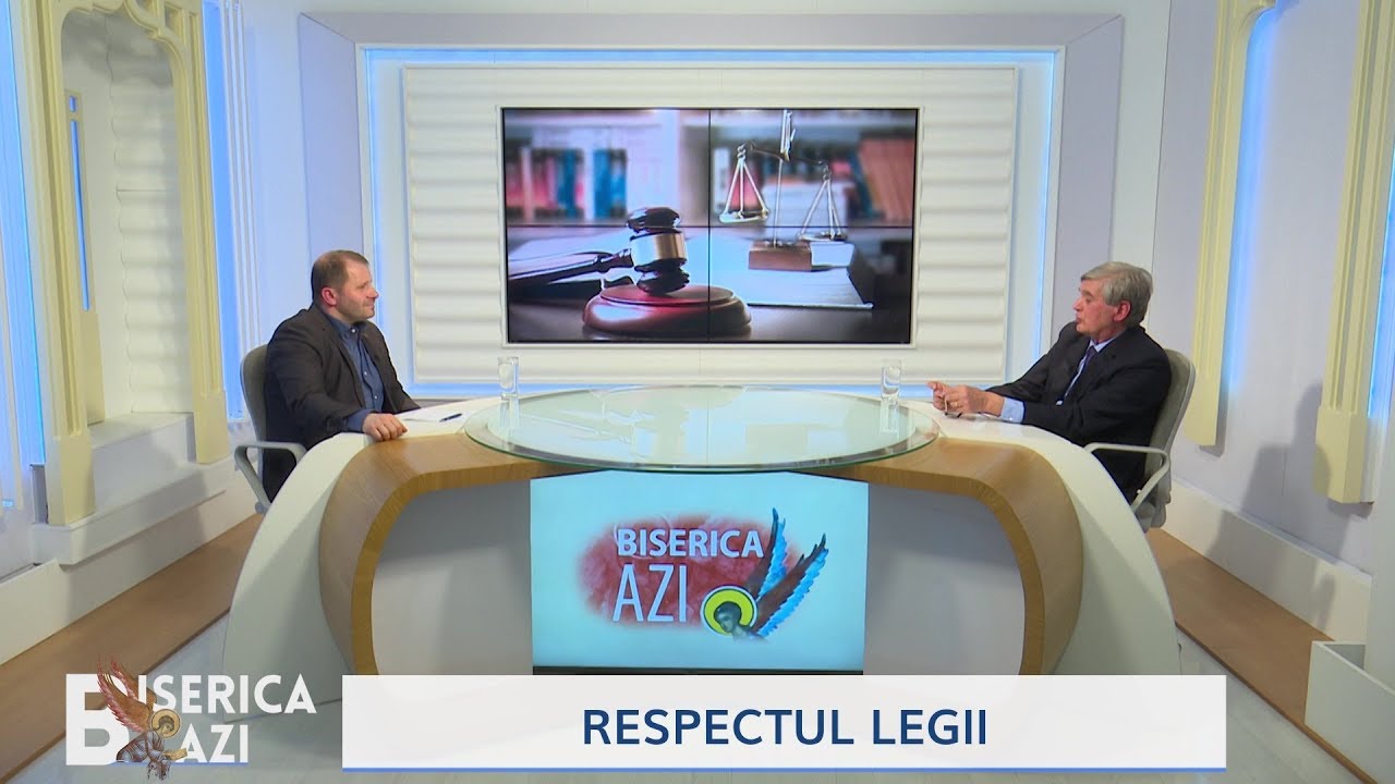 Biserica Azi. Respectul legii