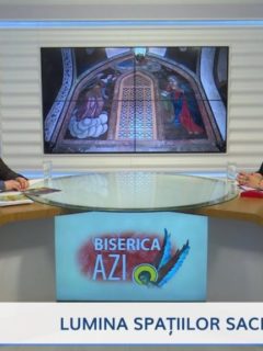 Biserica Azi. Lumina spațiilor sacre