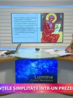 Lumina celui Nevăzut. Valențele simplității într un prezent complicat