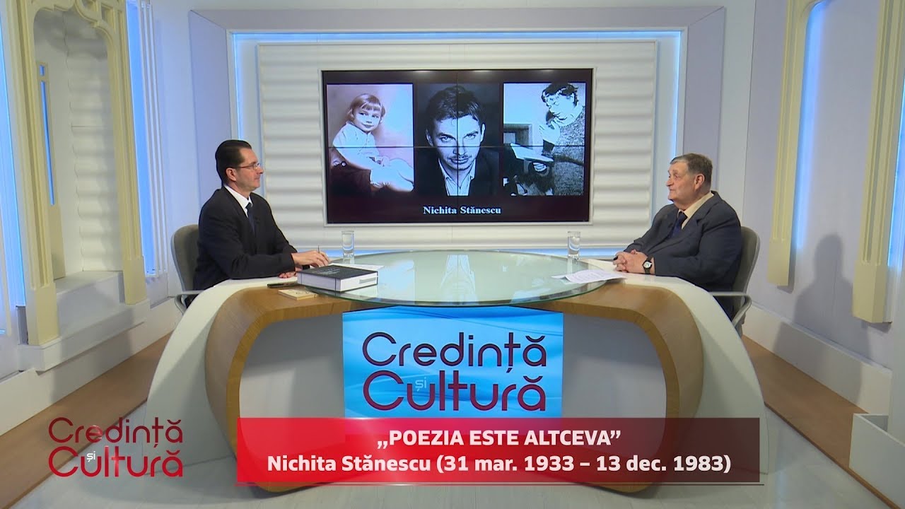 Credință și Cultură. „Poezia este altceva”, Nichita Stănescu