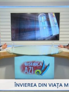 Biserica Azi. Învierea din viața mea