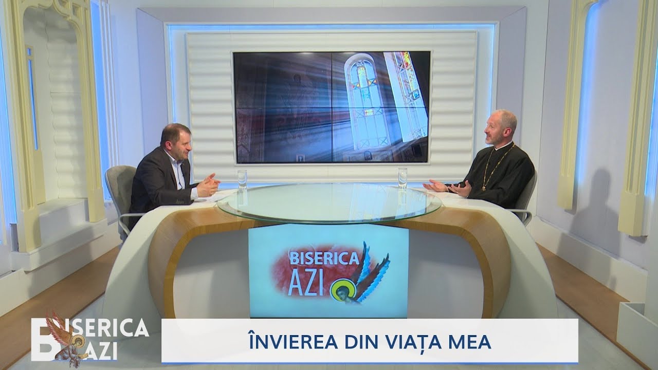 Biserica Azi. Învierea din viața mea