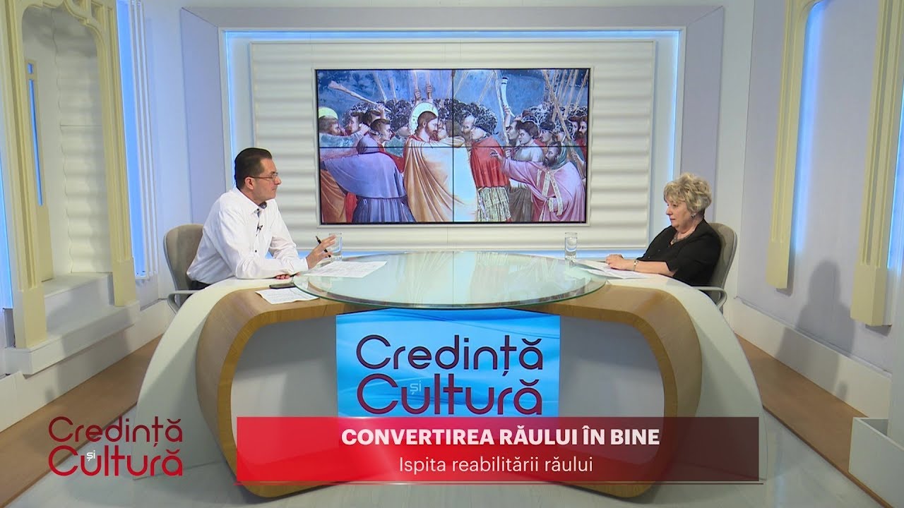 Credință și Cultură. Convertirea răului în bine